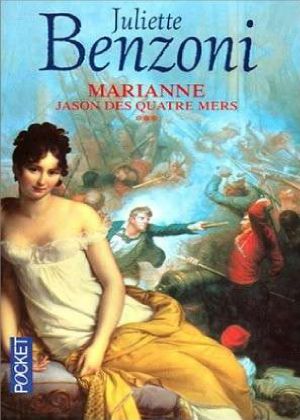 [Marianne 03] • Marianne 3 - Marianne, Jason Des Quatres Mers